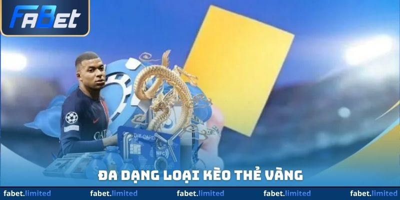 Đa dạng loại kèo thẻ vàng