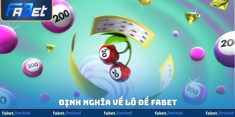 Định nghĩa về lô đề FABET