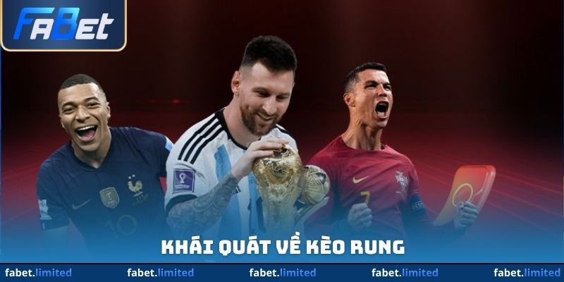 Khái quát về kèo rung