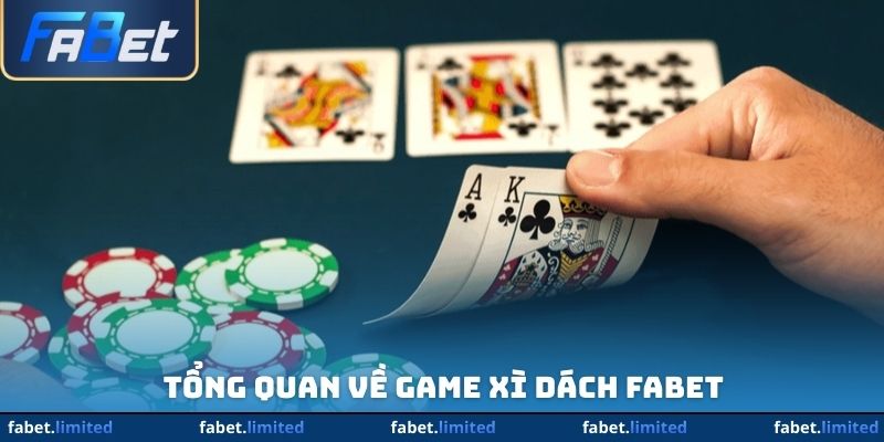 Tổng quan về game xì dách FABET