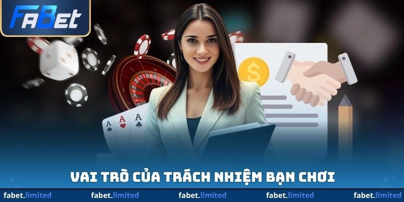 Vai trò của trách nhiệm bạn chơi